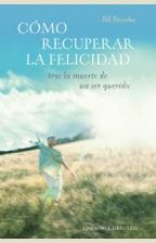 CÓMO RECUPERAR LA FELICIDAD
