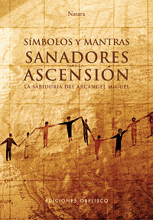 SANADORES Y ASCENSION SIMBOLOS Y MANTRAS ARCANGEL MIGUEL