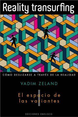 REALITY TRANSURFING I. EL ESPACIO DE LAS VARIANTES