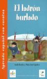 EL LADRÓN BURLADO