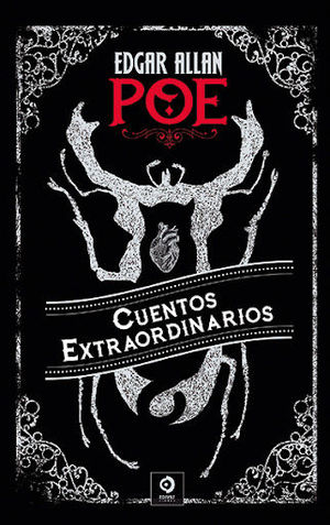 CUENTOS EXTRAORDINARIOS DE EDGAR ALLAN POE