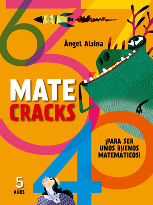 MATECRACKS. ACTIVIDADES DE COMPETENCIA MATEMATICA: NÚMEROS, GEOMETRIA, MEDIDA
