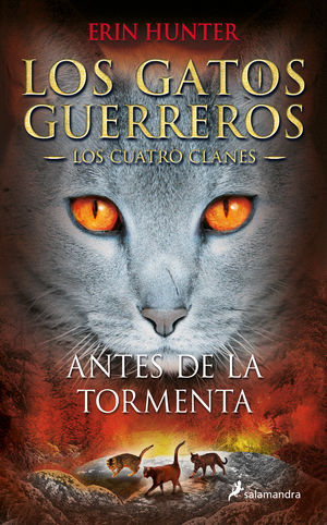 GATOS GUERREROS 4. ANTES DE LA TORMENTA