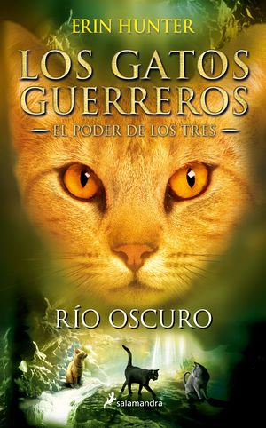 GATOS GUERREROS 1. RIO OSCURO