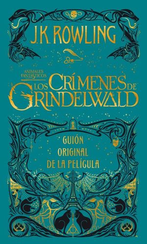 LOS CRIMENES DE GRINDELWALD. ANIMALES FANTASTICOS