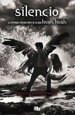 HUSH HUSH 3. SILENCIO