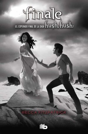 HUSH HUSH 4. FINALE