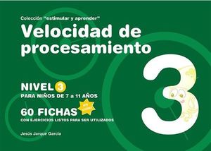 LA VELOCIDAD DEL PROCESAMIENTO NIVEL 3 DE 7 A 11 AÑOS