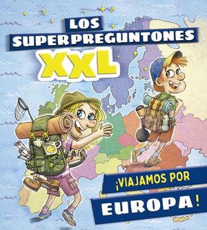 LOS SUPERPREGUNTONES XXL. VIAJAMOS POR EUROPA