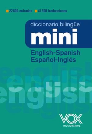 DICCIONARIO MINI ENGLISH-SPANISH / ESPAÑOL-INGLES VOX