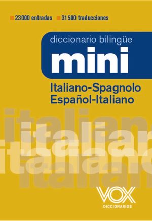 DICCIONARIO MINI ITALIANO-SPAGNOLO / ESPAÑOL-ITALIANO VOX