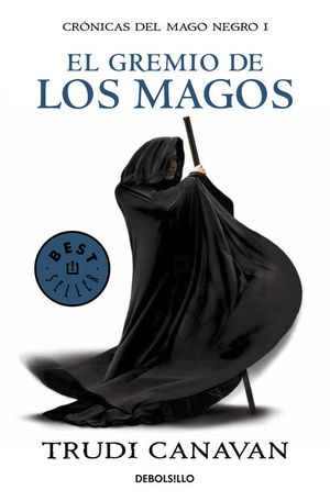 CRONICAS DEL MAGO NEGRO 1. EL GREMIO DE LOS MAGOS