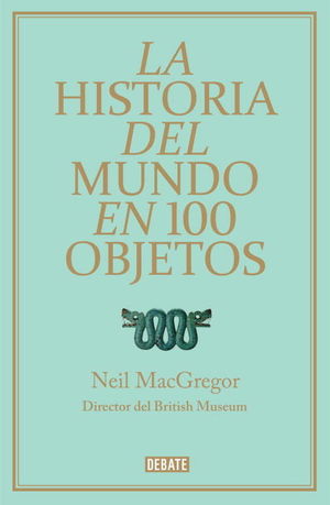 LA HISTORIA DEL MUNDO EN 100 OBJETOS (PROV.)