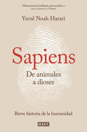 SAPIENS 1. DE ANIMALES A DIOSES