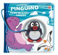 PINGUINO TIENE MUCHOS AMIGOS LIBRO BAÑO