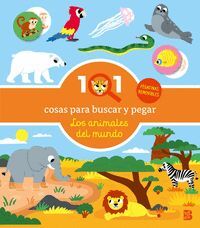 101 COSAS PARA BUSCAR Y PEGAR. LOS ANIMALES DEL MUNDO