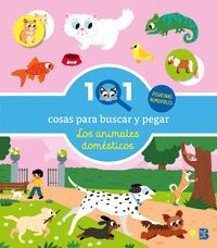 101 COSAS PARA BUSCAR Y PEGAR. LOS ANIMALES DOMÉSTICOS