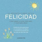 EL PEQUEÑO LIBRO DE LA FELICIDAD