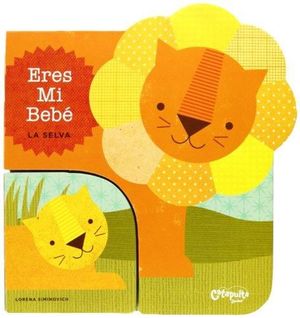 ERES MI BEBE LA SELVA