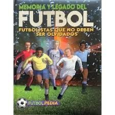 MEMORIA Y LEGADO DEL FUTBOL