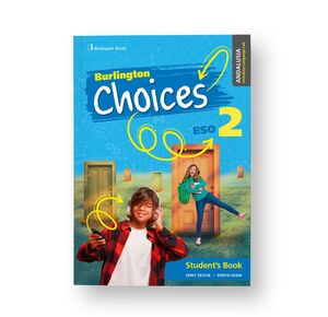 2ESO. CHOICES STUDENT BOOK ANDALUCIA BURLINGTON