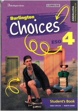 4ESO. CHOICES STUDENTS BOOK ANDALUSIA EDITION BURLINGTON