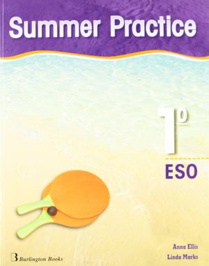 1ESO. CUADERNO DE VACACIONES SUMMER PRACTICE BURLINGTON