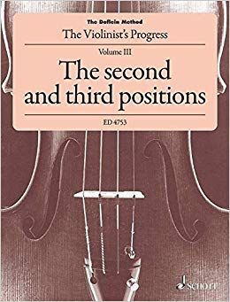 THE DOFLEIN METHOD VOLUMNE 3 THE VIOLINISTS PROGRESS THE SECOND AND THIRD POSITIONS