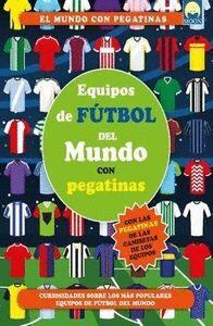 EQUIPOS FUTBOL DEL MUNDO CON PEGATINAS