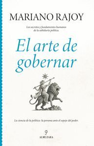 ARTE DE GOBERNAR. SECRETOS Y FUNDAMENTOS HUMANOS SABIDURIA