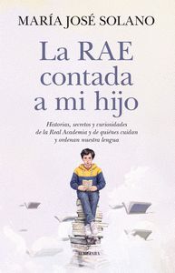 LA RAE CONTADA A MI HIJO