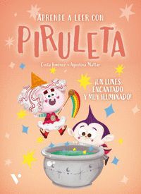 PIRULETA 1. UN LUNES ENCANTADO Y MUY ILUMINADO