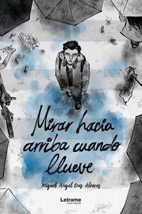 MIRAR HACIA ARRIBA CUANDO LLUEVE