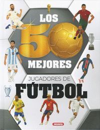 LOS 50 MEJORES JUGADORES DE FÚTBOL