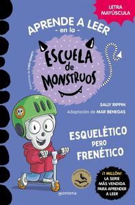 APRENDER A LEER EN LA ESCUELA DE MONSTRUOS 21. ESQUELETICO PERO FRENETICO