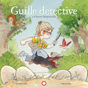 GUILLE DETECTIVE 1. Y EL HUEVO DESAPARECIDO