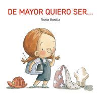 DE MAYOR QUIERO SER