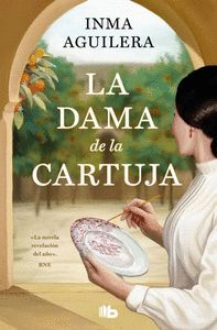 LA CARTUJA 1. LA DAMA DE LA CARTUJA
