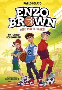 ENZO BROWN 3. UN TORNEO POR SORPESA