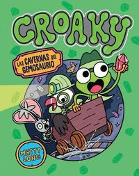 CROAKY 3. LAS CAVERNAS DEL GEMOSAURIO