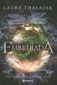 HECHIZADA 2. EMBRUJADA