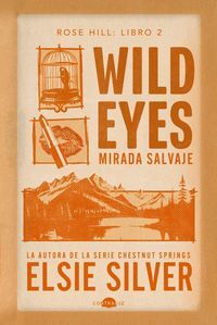 ROSE HILL 2. WILD EYES