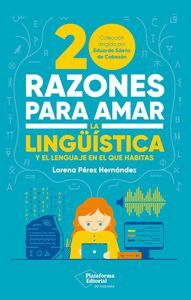 20 RAZONES PARA AMAR LA LINGUISTICA
