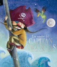 LOS MIEDOS DEL CAPITAN CACURCIAS (10 ANIVERSARIO)