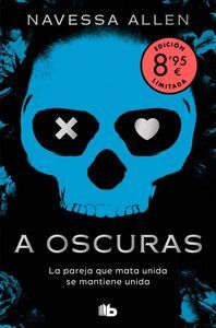 ADENTRATE EN LA OSCURIDAD 1. A OSCURAS (ED. LIMITADA VERANO)