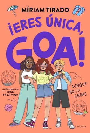ME LLAMO GOA 12. ERES UNICA, GOA