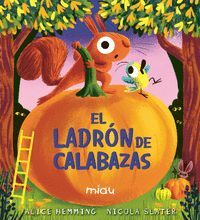 EL LADRON DE CALABAZAS