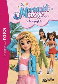 LA BIBLIOTECA ROSA. MERMAID MAGIC 2. EN LA SUPERFICIE