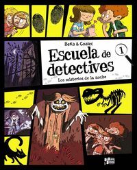 ESCUELA DE DETECTIVES 1. LOS MISTERIOS DE LA NOCHE