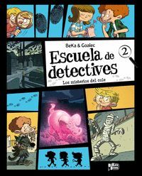 ESCUELA DE DETECTIVES 2. LOS MISTERIOS DEL COLE